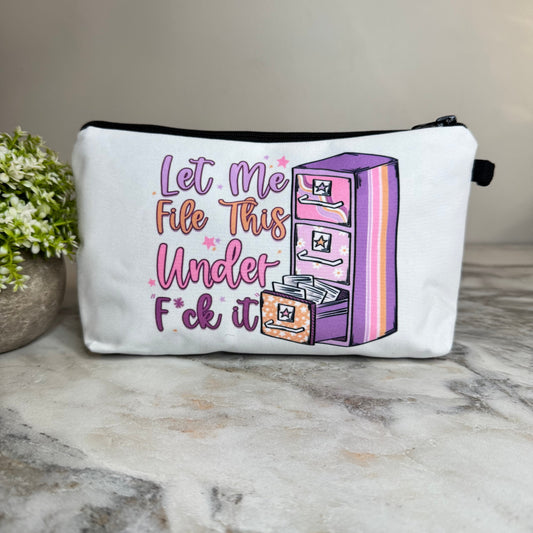 Pouch - Humor Adult, File Fuck It